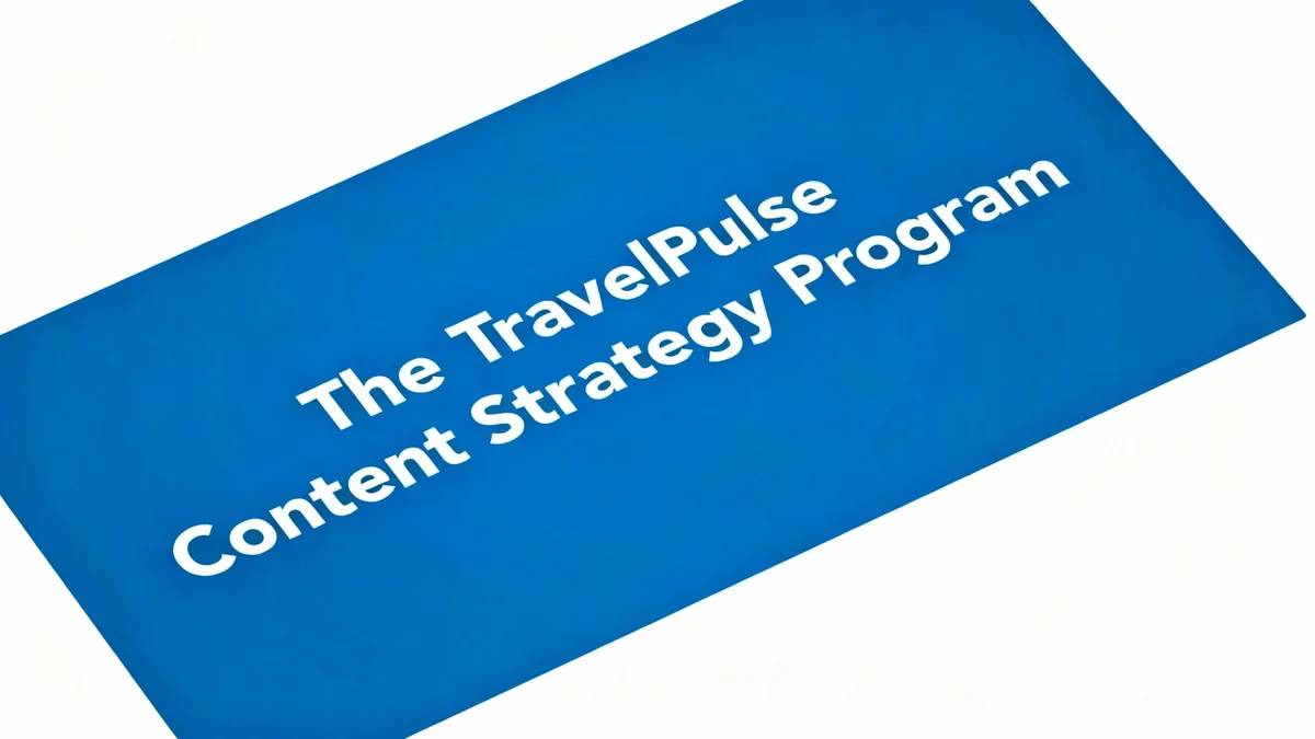 Travel Industry Focuses on Content Strategy